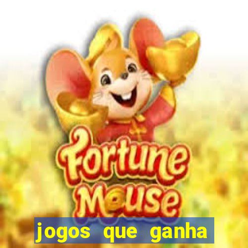 jogos que ganha dinheiro sem depositar